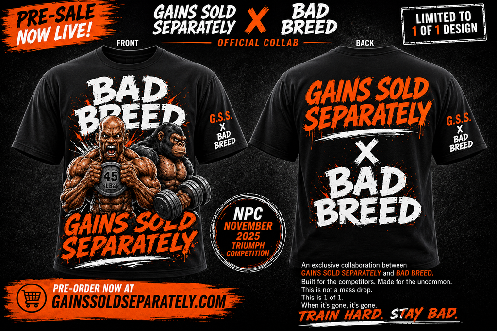 Gains Sold Separately x Bad Breed NPC Triumph 2025 Limited Edition Tee